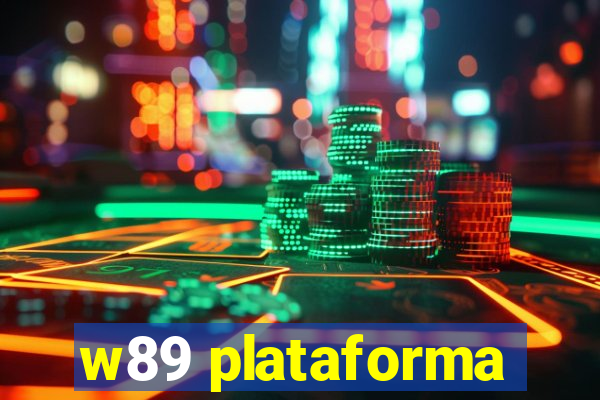 w89 plataforma